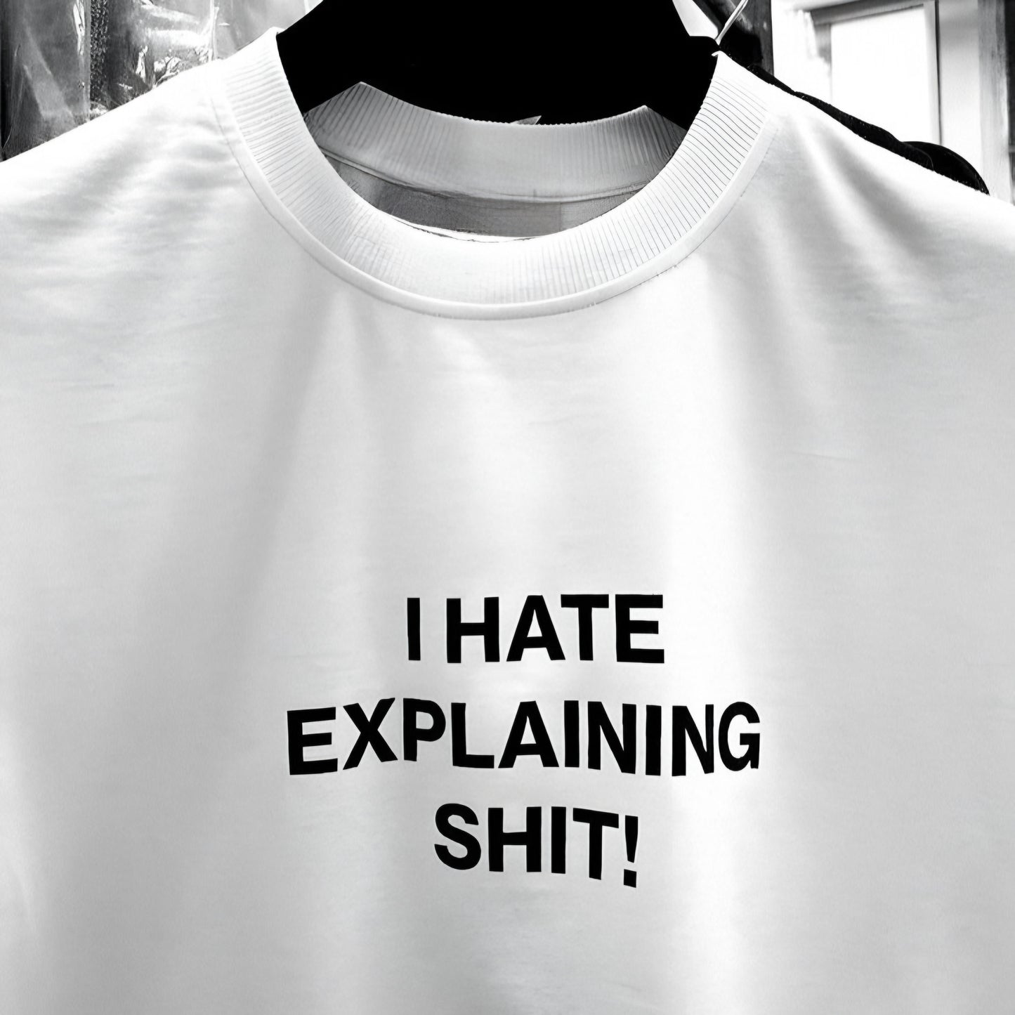 I hate explaining sh*t!