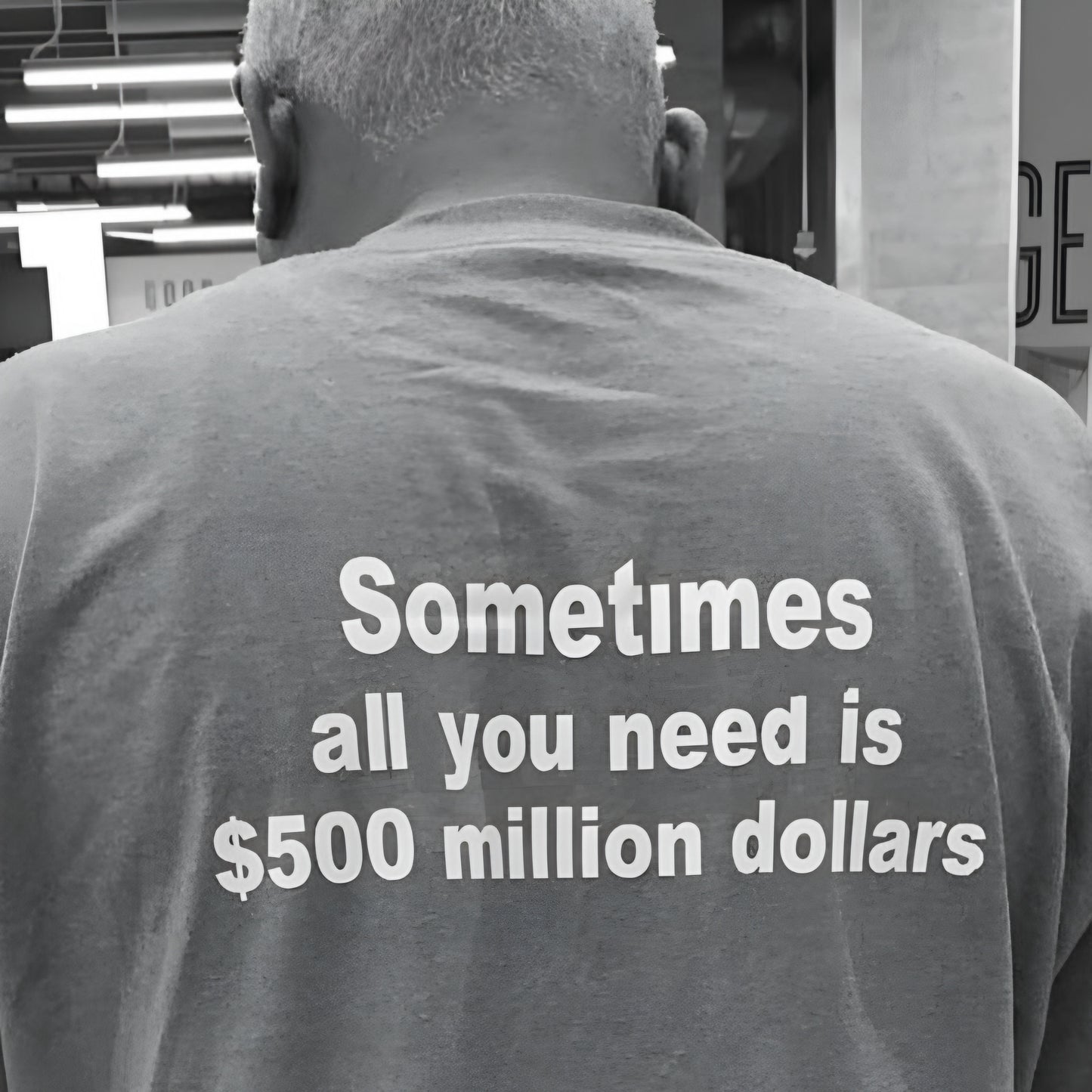 Sometimes all you need is $500 million dollars